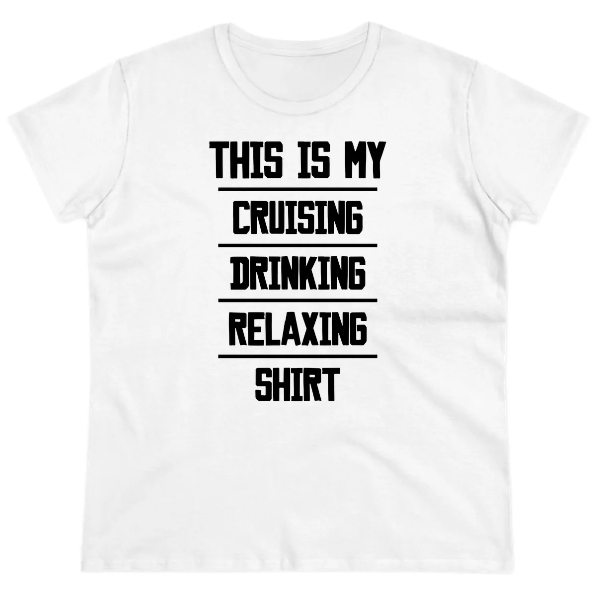 My Cruising Drinking Relaxing Ladies Tee in White