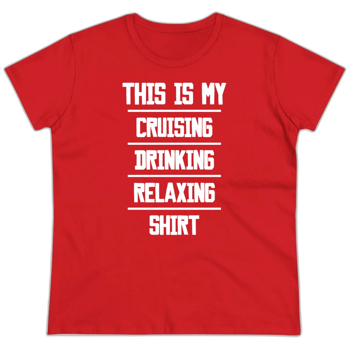 My Cruising Drinking Relaxing Ladies Tee in Red