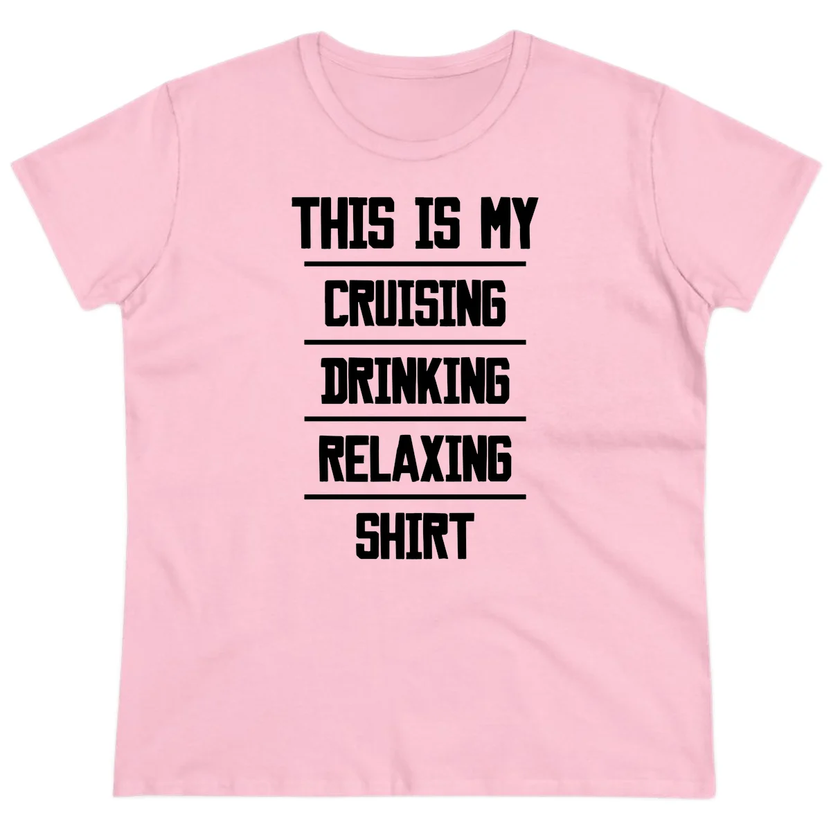 My Cruising Drinking Relaxing Ladies Tee in Light Pink