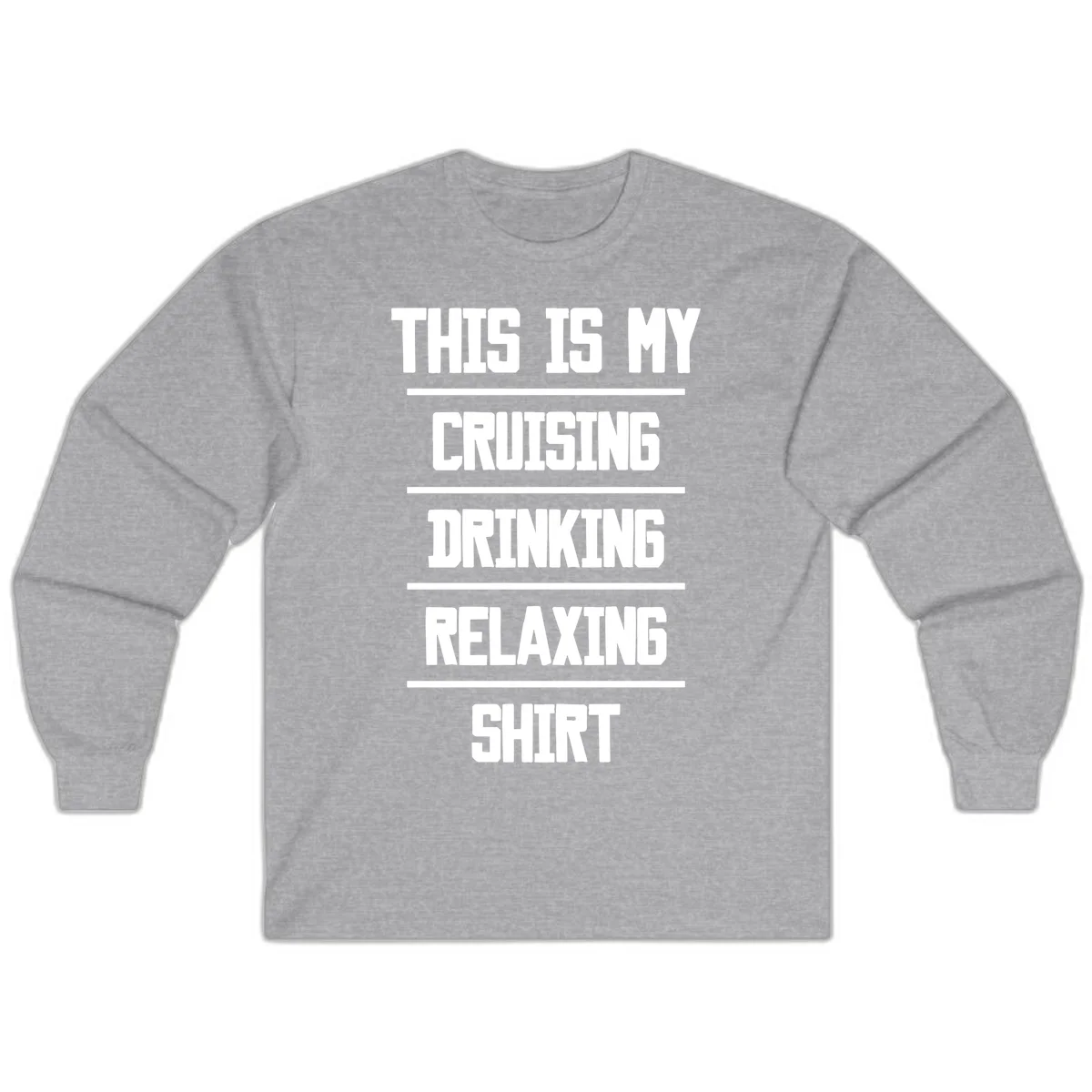 My Cruising Drinking Relaxing Long Sleeve in Sport Grey