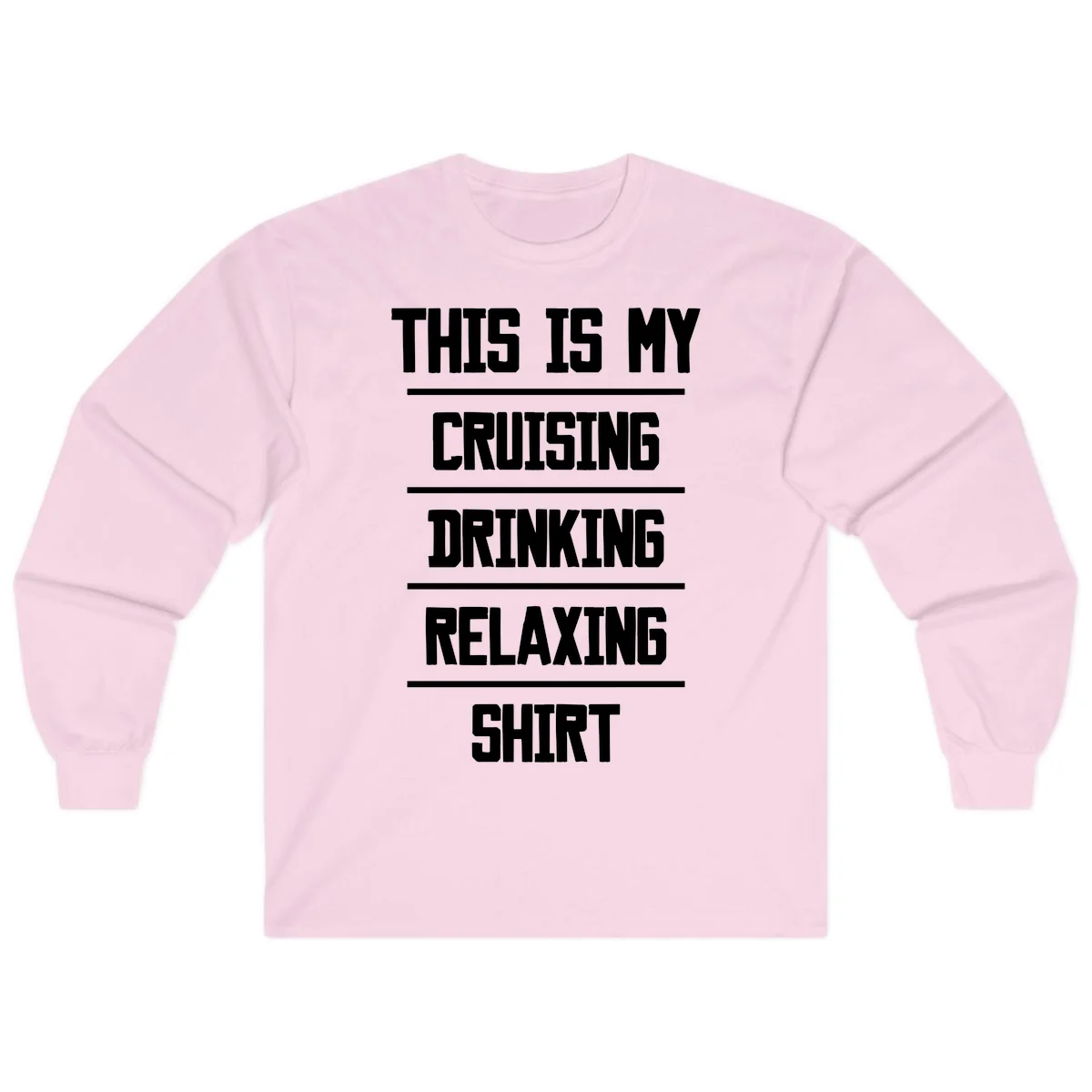 My Cruising Drinking Relaxing Long Sleeve in Light Pink