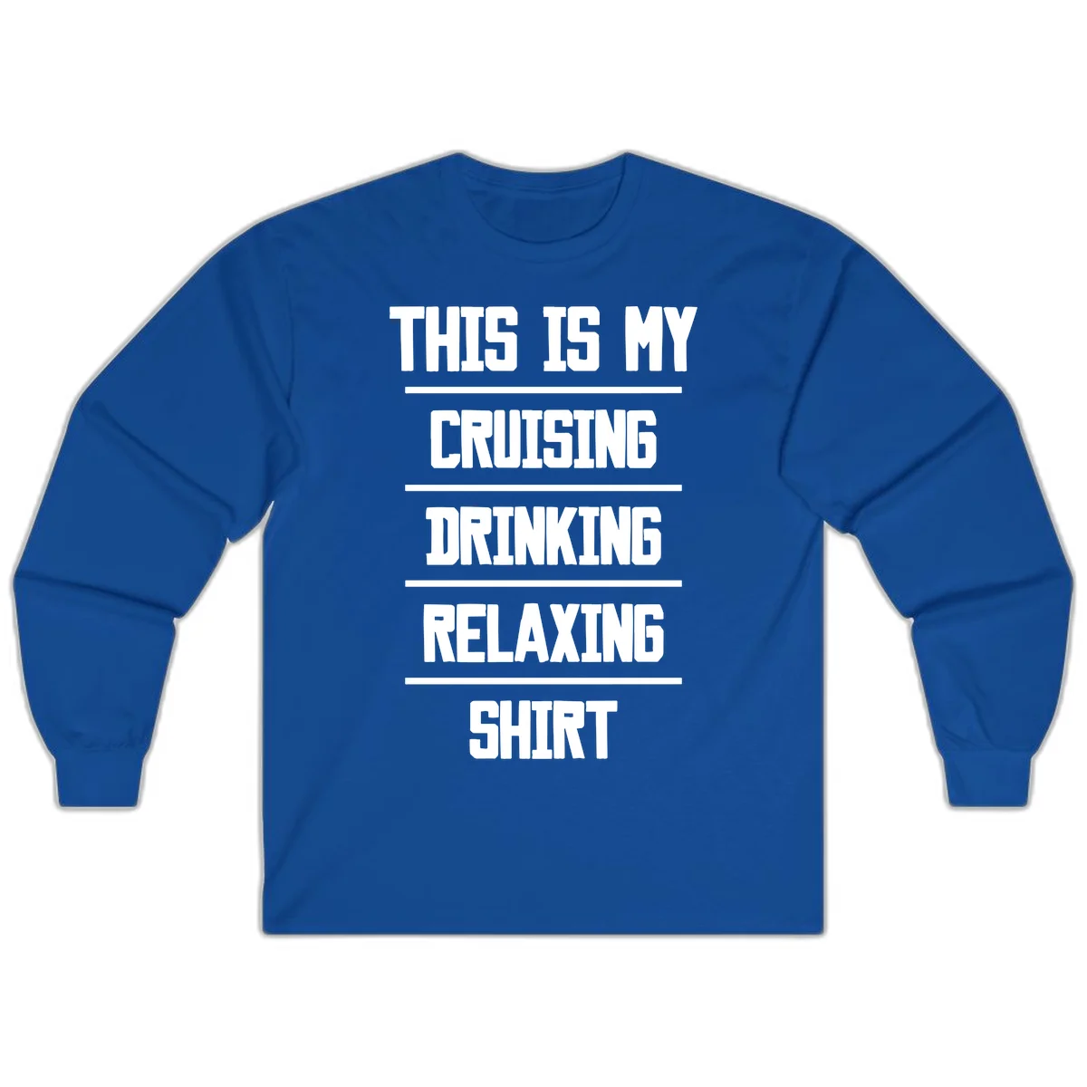 My Cruising Drinking Relaxing Long Sleeve in Royal
