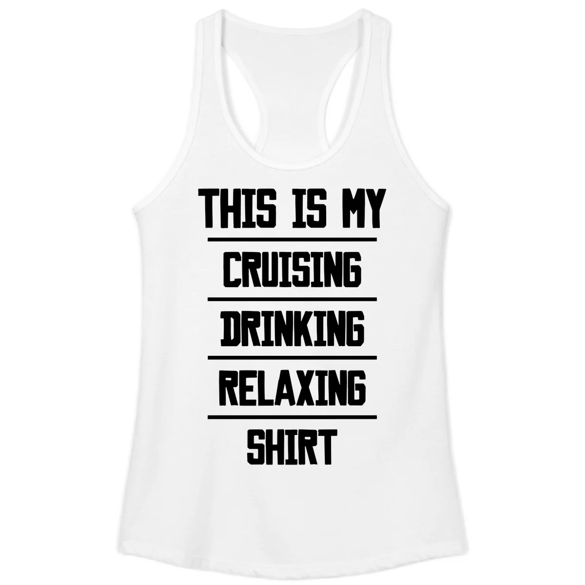 My Cruising Drinking Relaxing Ladies Tank in White