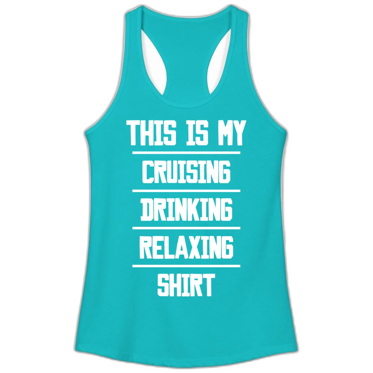My Cruising Drinking Relaxing Ladies Tank in Tahiti Blue