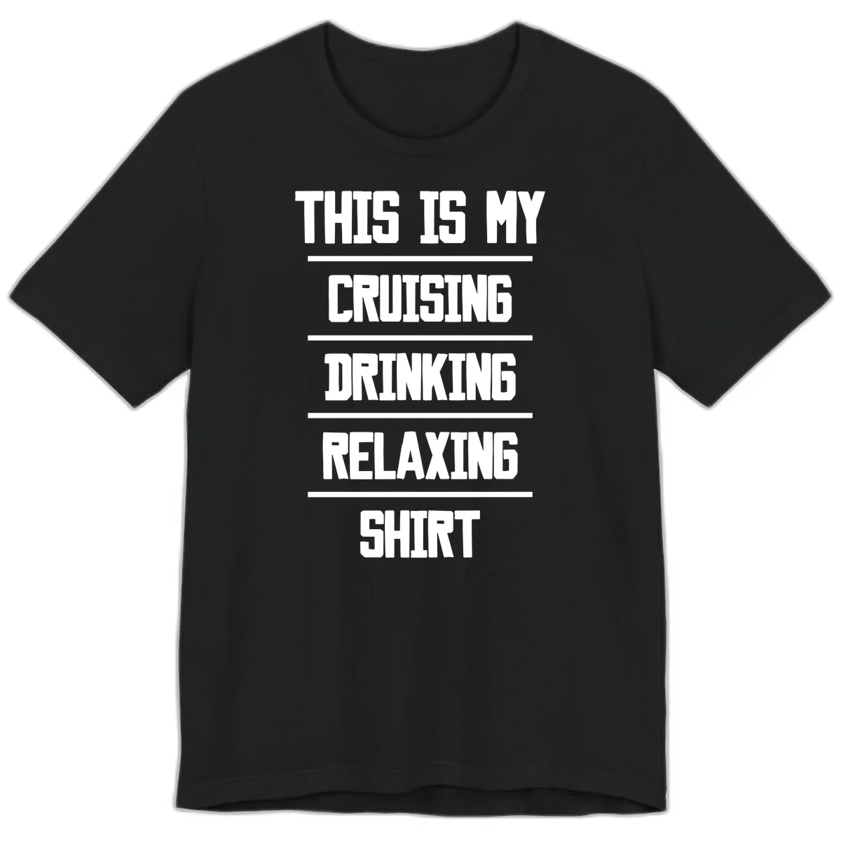 My Cruising Drinking Relaxing Premium T-Shirt in Black