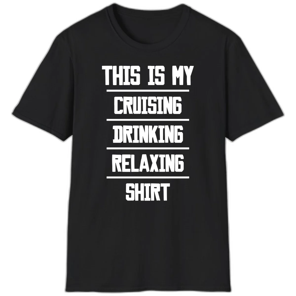 My Cruising Drinking Relaxing T-Shirt in Black