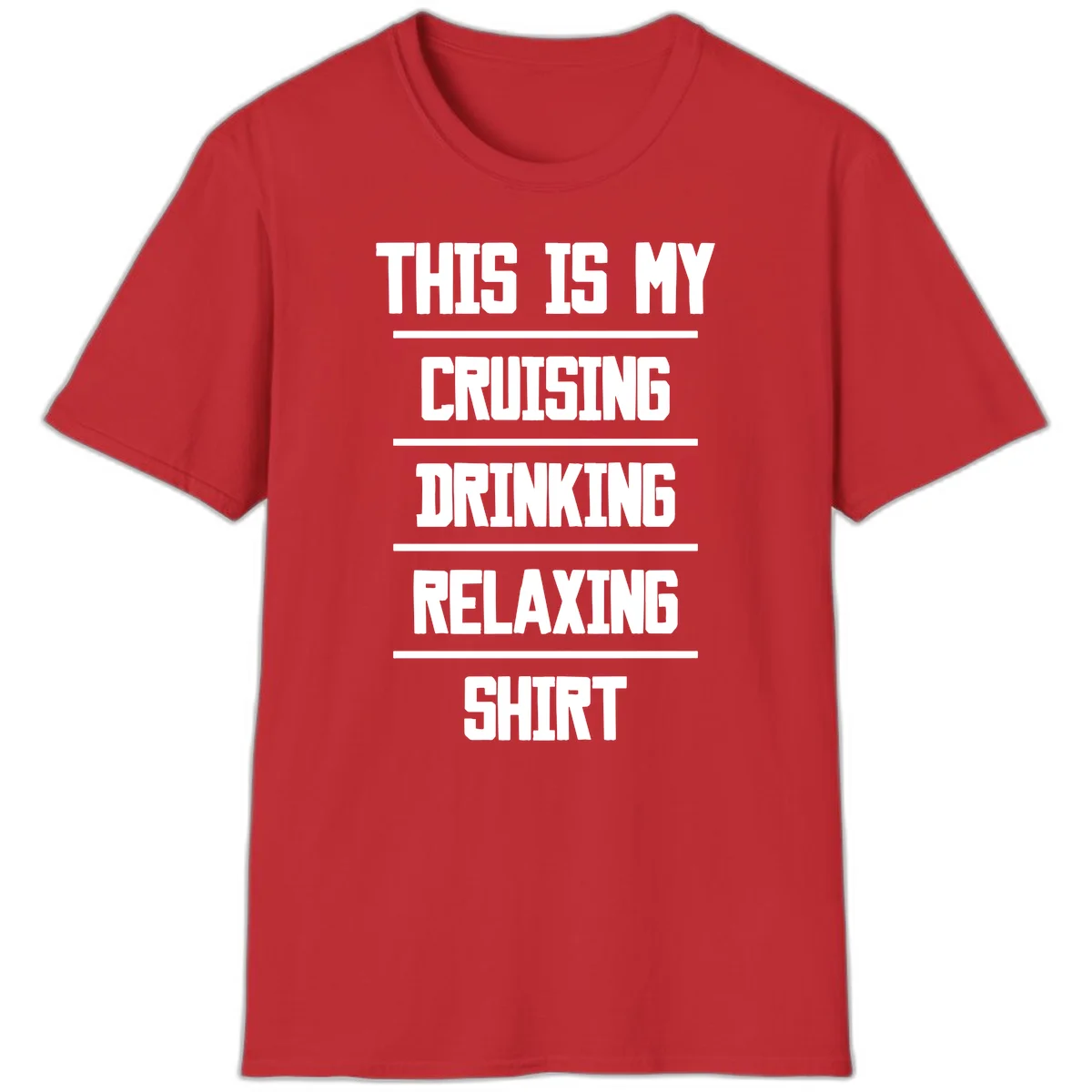 My Cruising Drinking Relaxing T-Shirt in Red