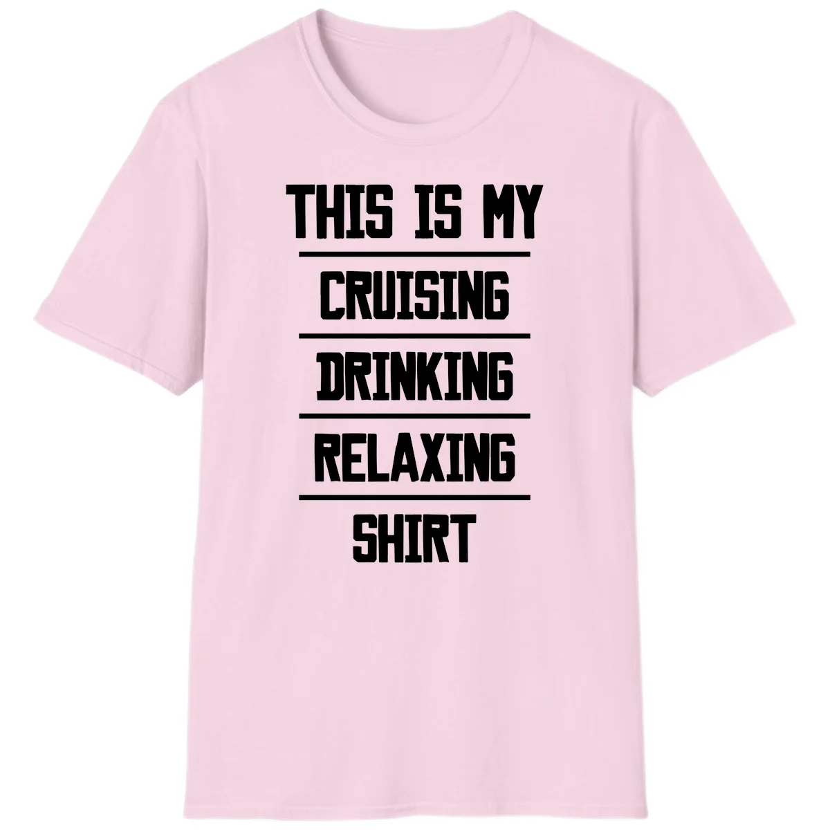 My Cruising Drinking Relaxing T-Shirt in Light Pink