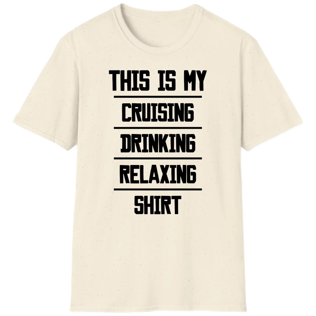 My Cruising Drinking Relaxing T-Shirt in Natural