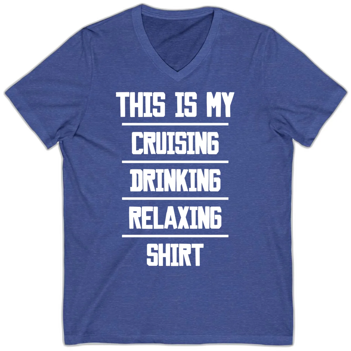 My Cruising Drinking Relaxing V-Neck in Heather True Royal