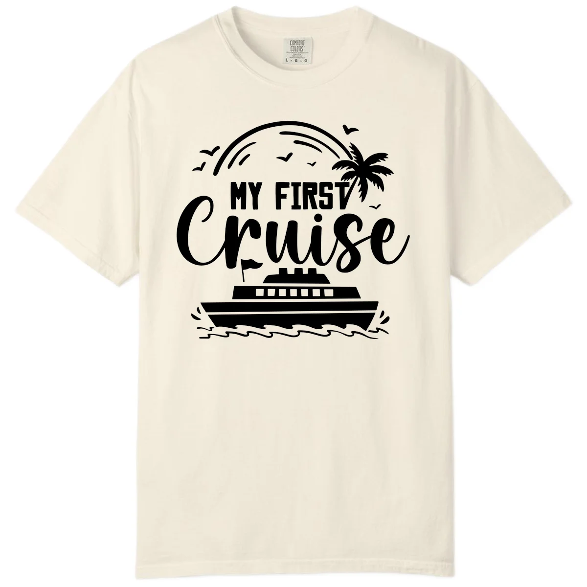My First Cruise Comfort Color T-Shirt in Ivory
