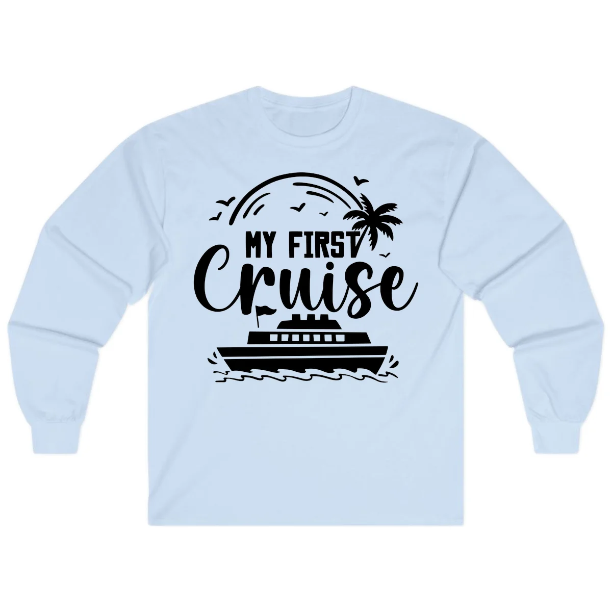 My First Cruise Long Sleeve T-Shirt in Light Blue
