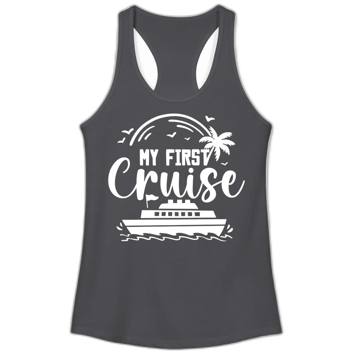 My First Cruise Ladies Tank Top in Solid Dark Gray