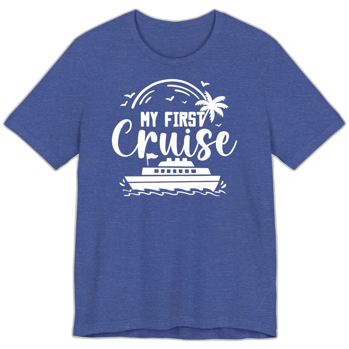 My First Cruise Premium T-Shirt in Heather True Royal
