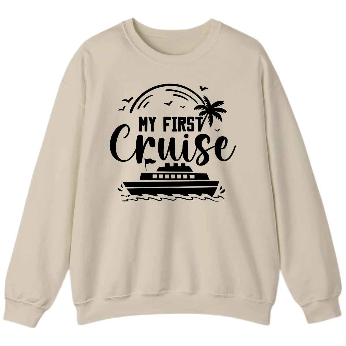 My First Cruise Sweatshirt in Sand