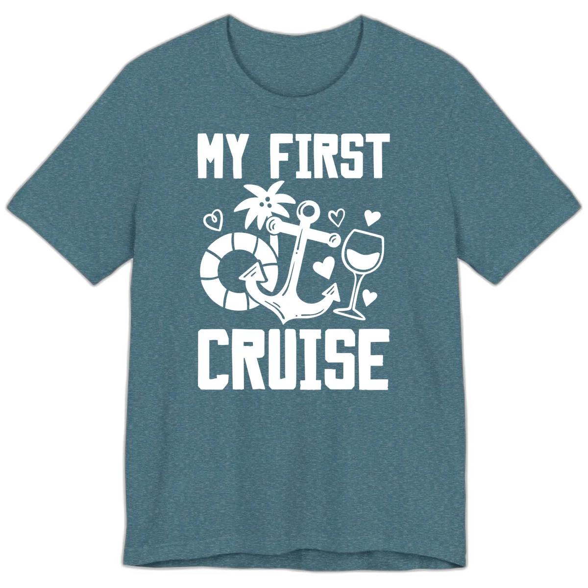 My First Cruise Premium T-Shirt in Heather Deep Teal