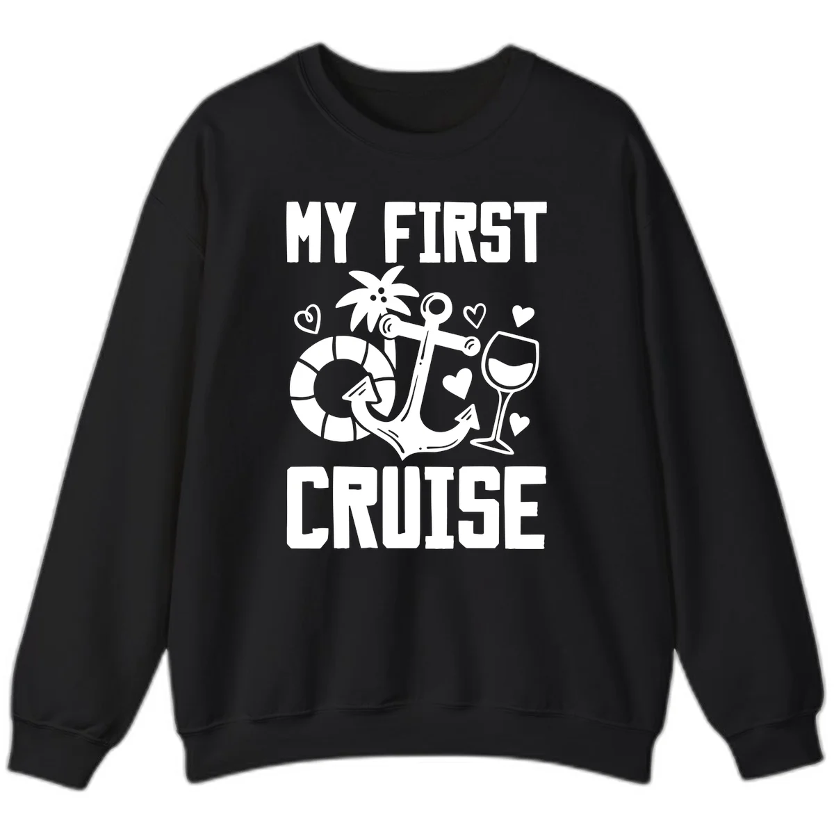 My First Cruise Sweatshirt in Black