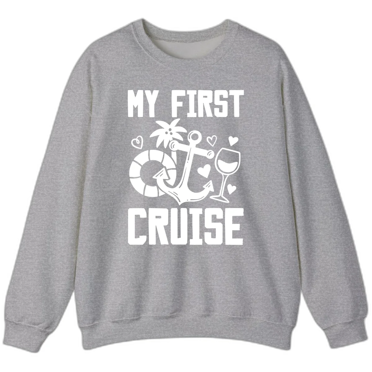My First Cruise Sweatshirt in Sport Grey