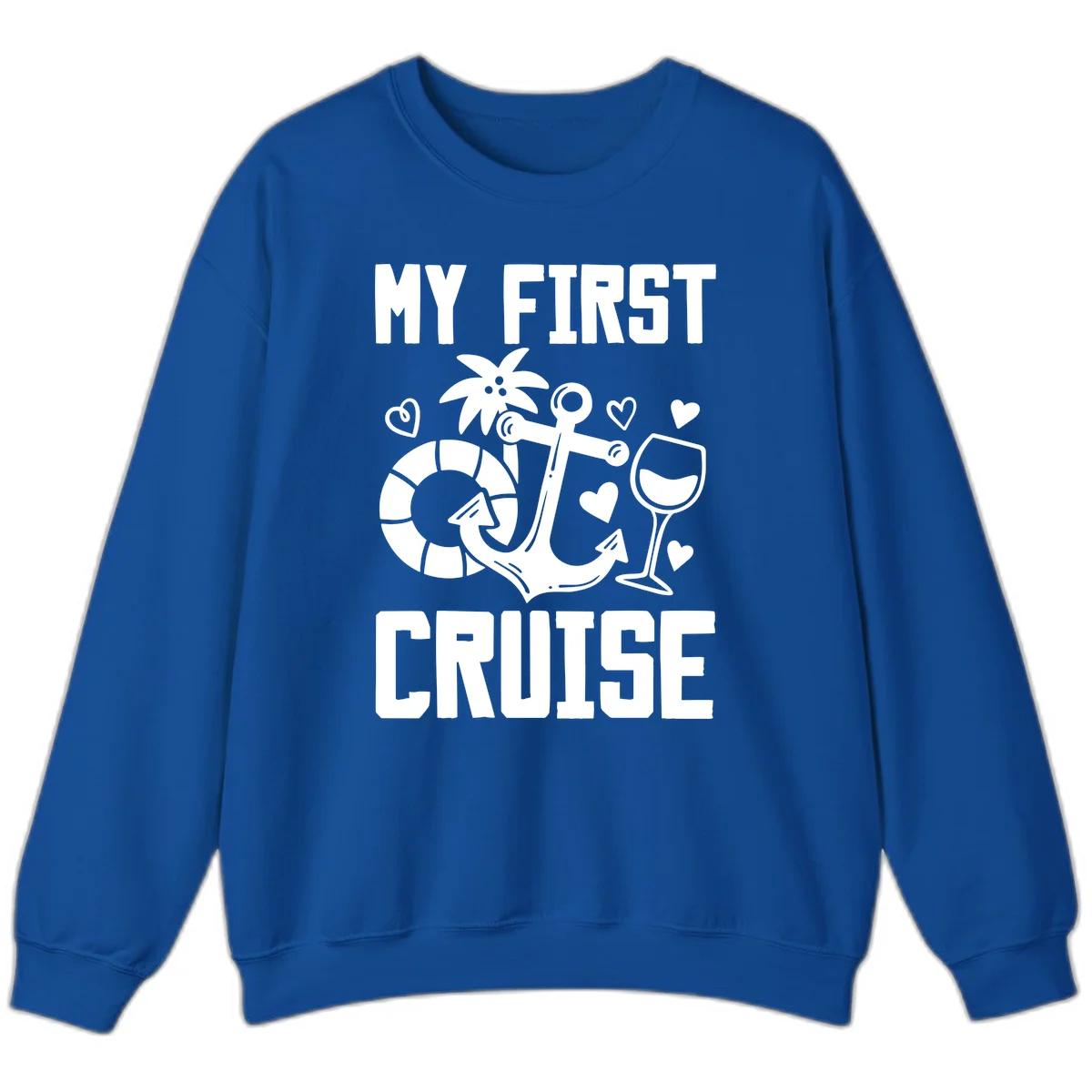 My First Cruise Sweatshirt in Royal