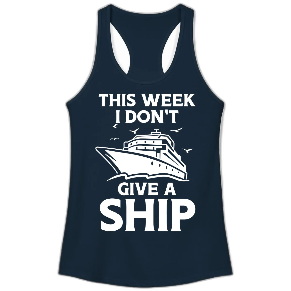 This Week I Don't Give A Ship Ladies Tank in Solid Midnight Navy