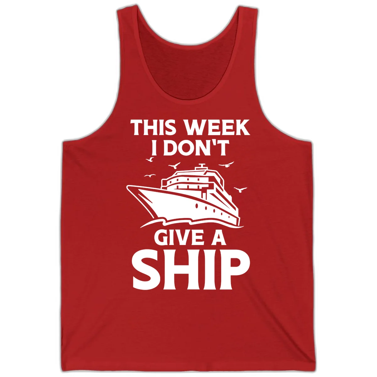 This Week I Don't Give A Ship Tank Top in Red