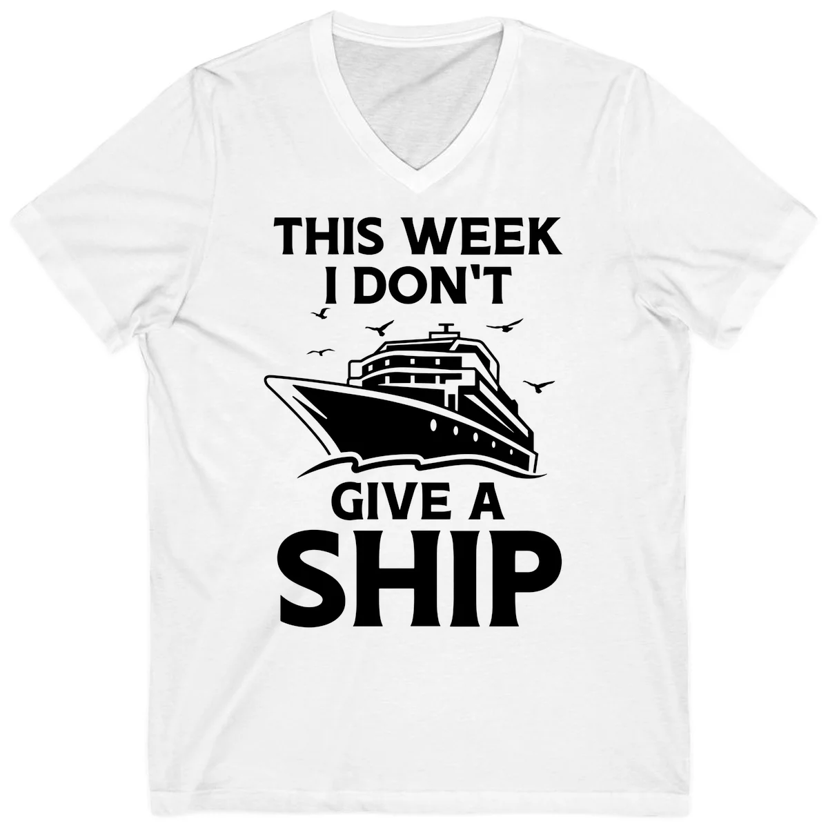 This Week I Don't Give A Ship V-Neck Tee in White