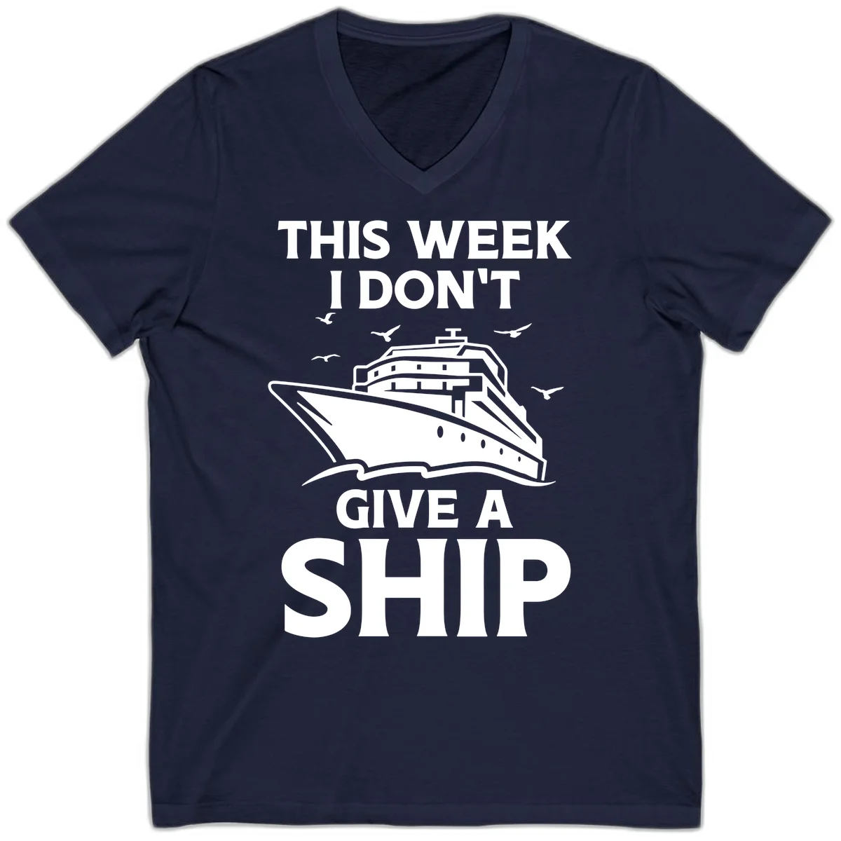 This Week I Don't Give A Ship V-Neck Tee in Navy