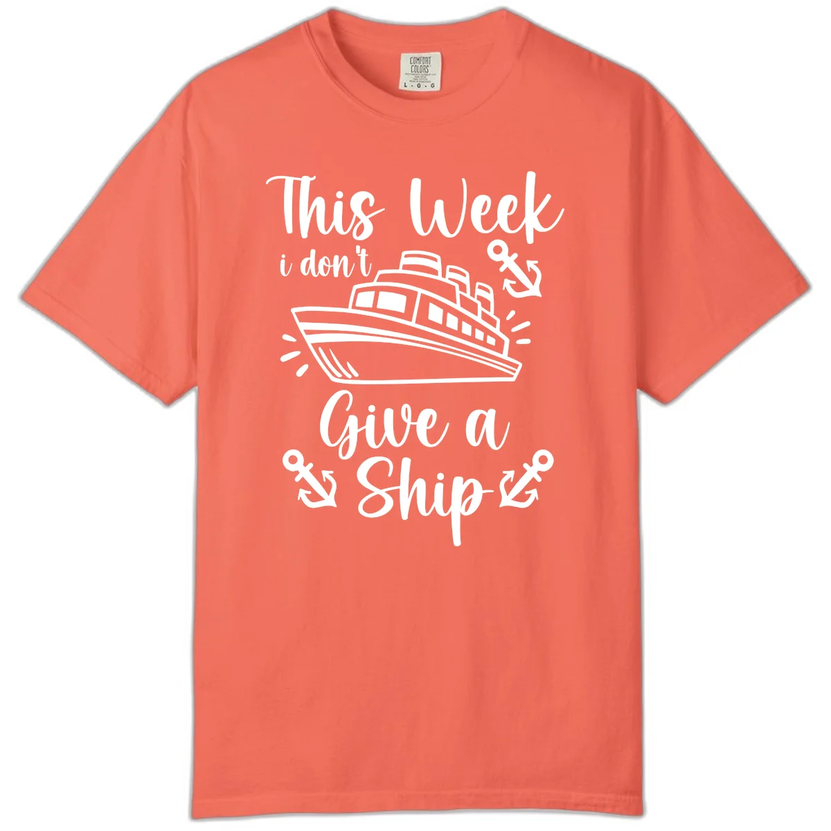 This Week I Don't Give A Ship Comfort Color in Bright Salmon