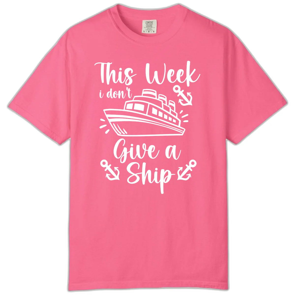 This Week I Don't Give A Ship Comfort Color in Crunchberry