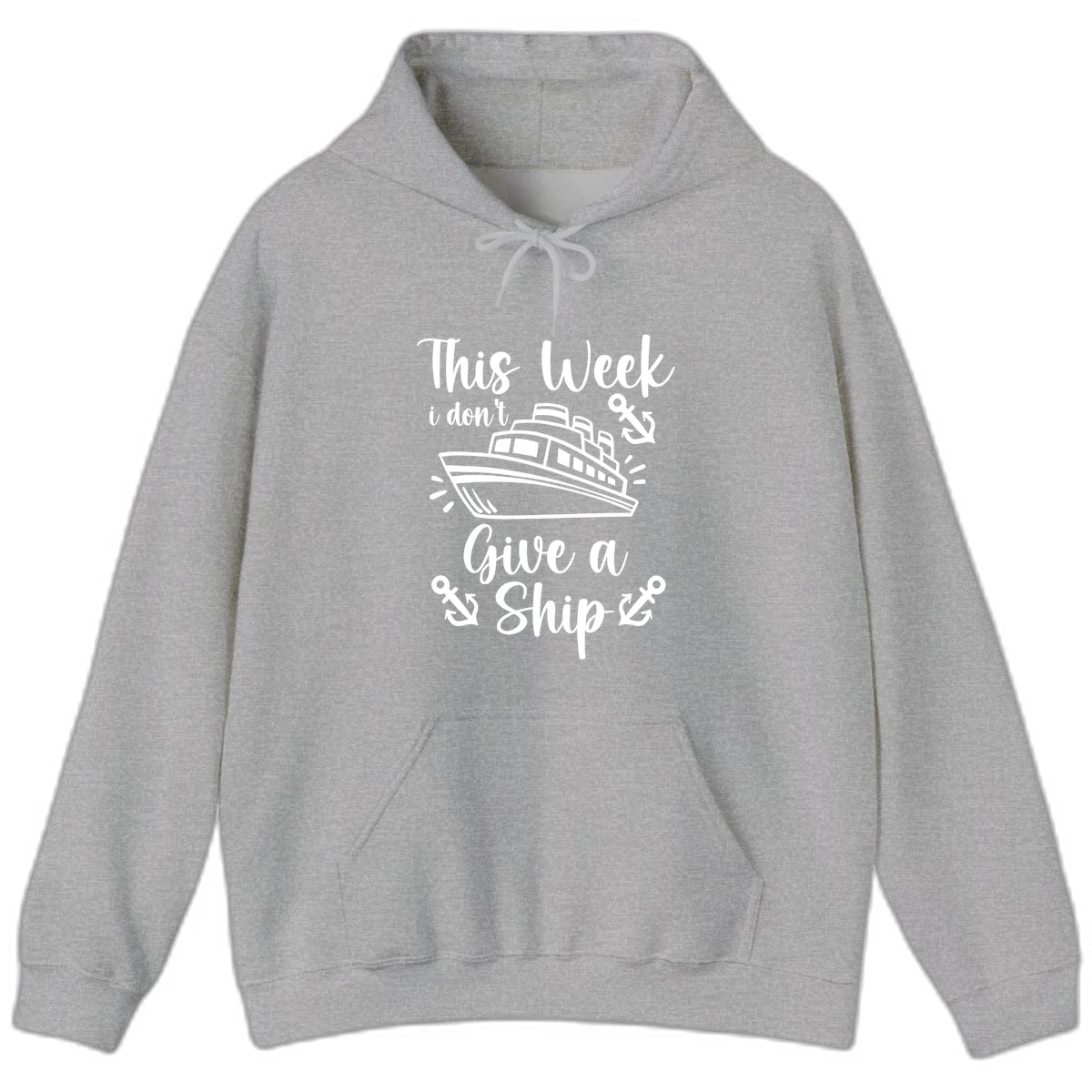 This Week I Don't Give A Ship Hoodie in Sport Grey