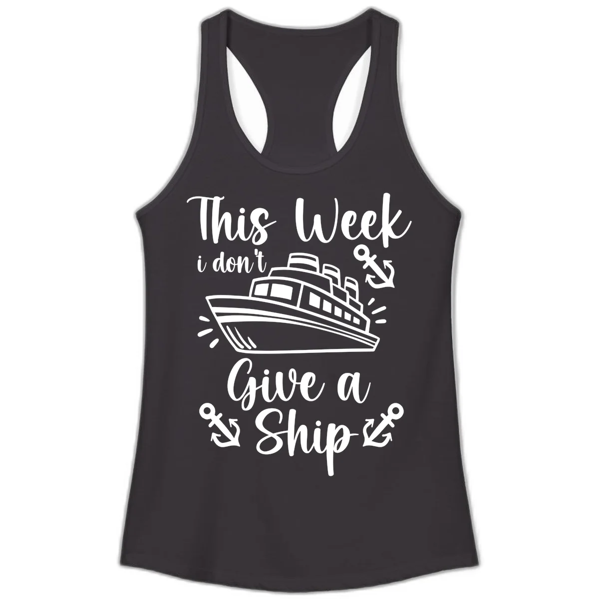 This Week I Don't Give A Ship Ladies Tank in Black