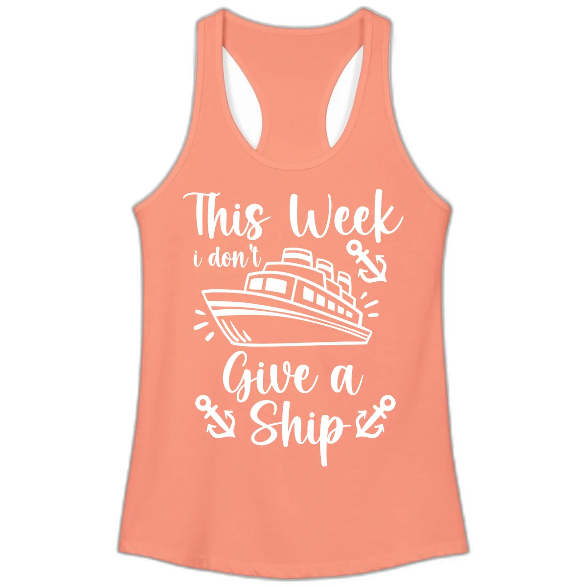 This Week I Don't Give A Ship Ladies Tank in Solid Light Orange
