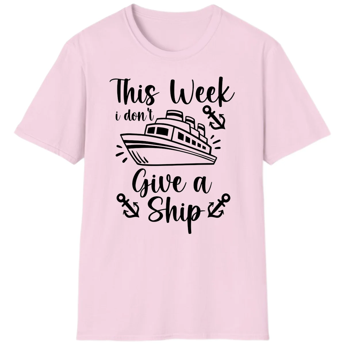 This Week I Don't Give A Ship T-Shirt in Light Pink