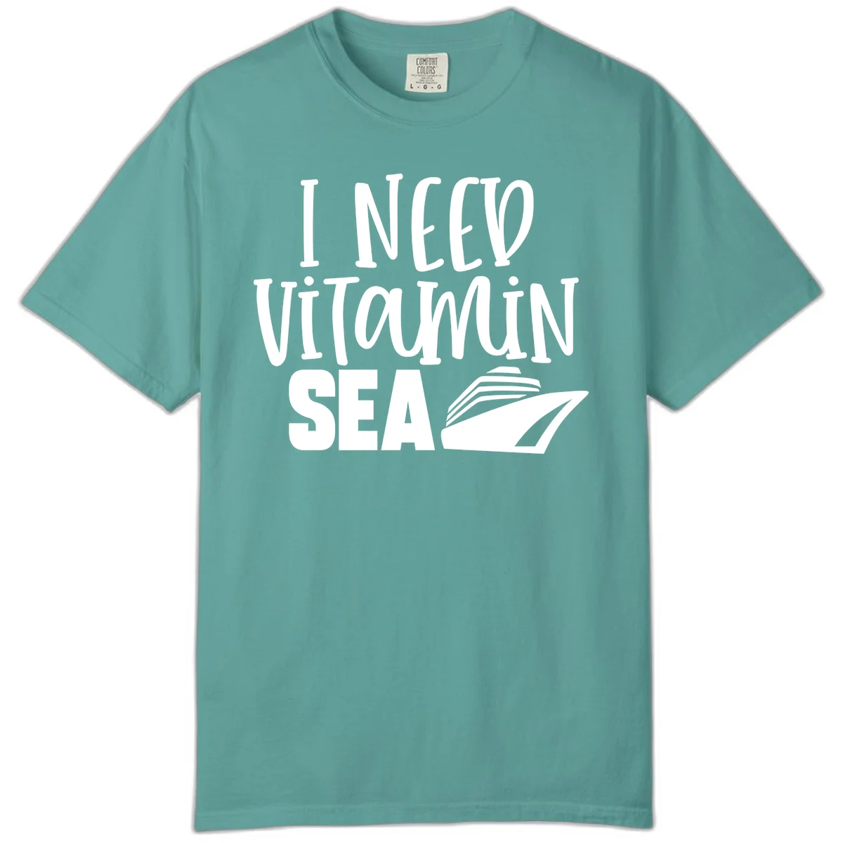 I Need Vitamin Sea Comfort Color in Seafoam