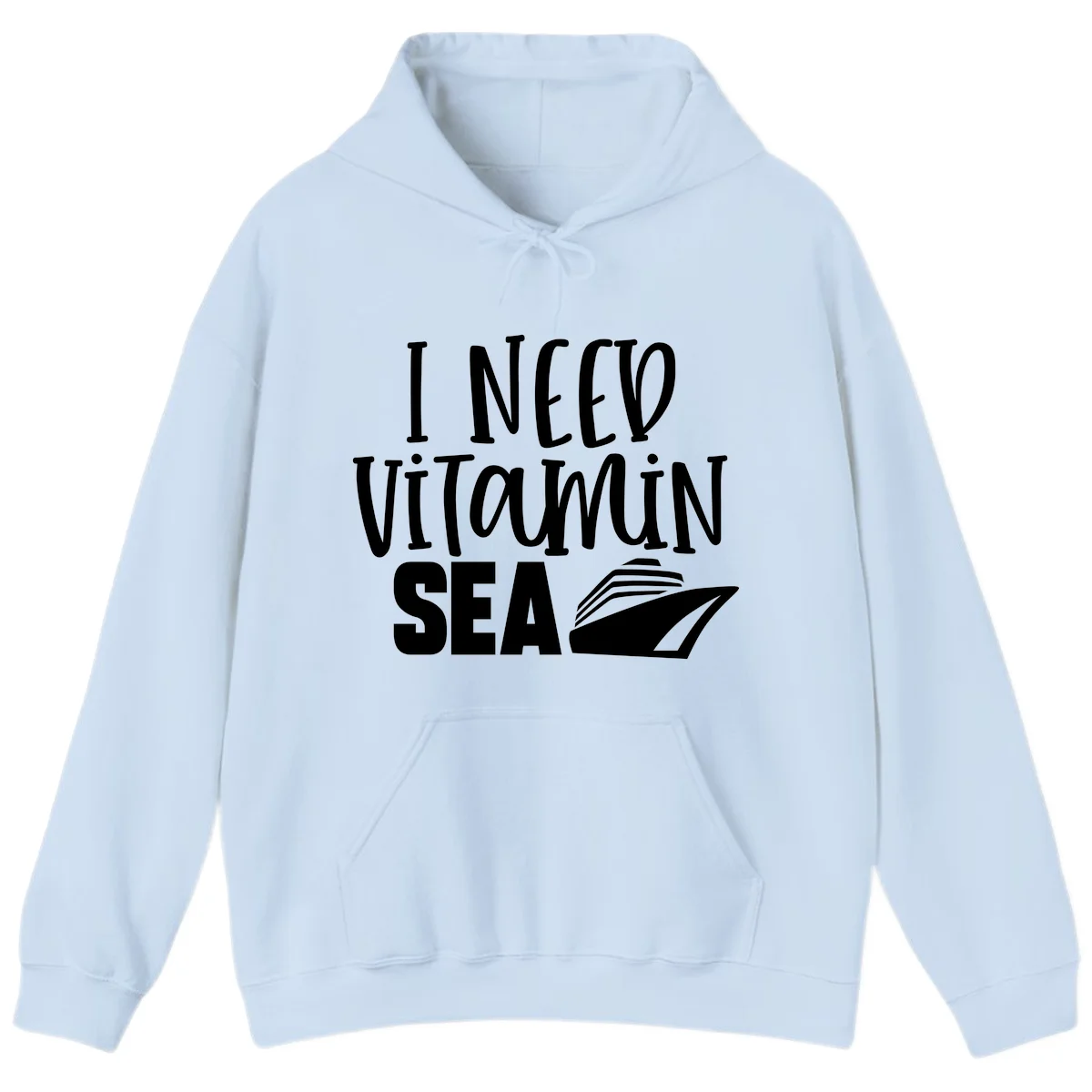I Need Vitamin Sea Hoodie in Light Blue