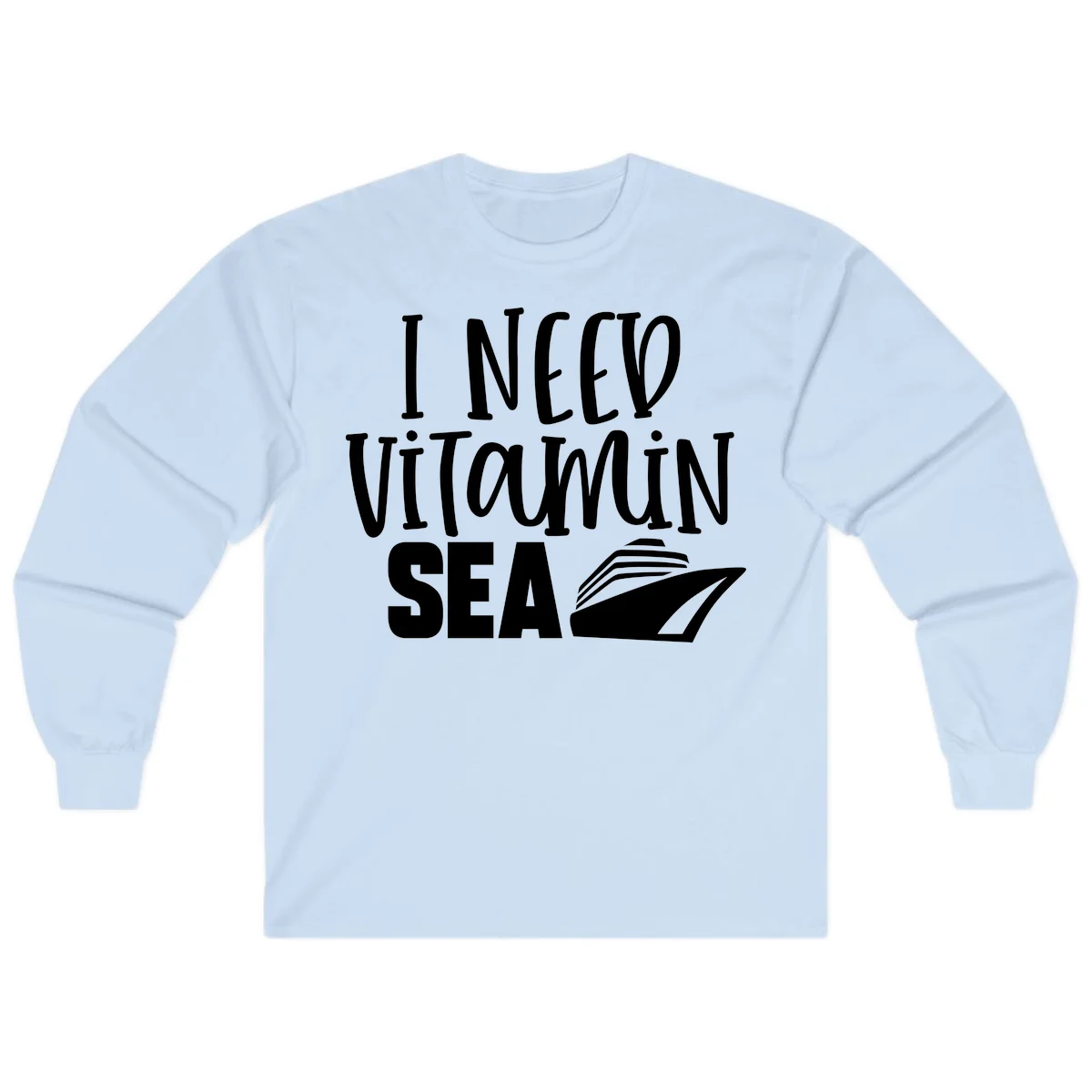 I Need Vitamin Sea Long Sleeve in Light Blue