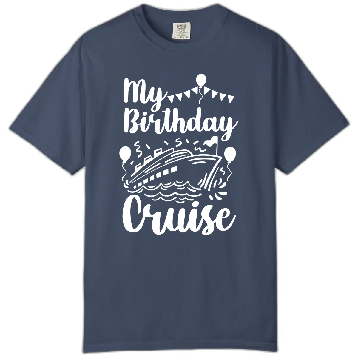 My Birthday Cruise Comfort Color Tee for Your Sea Celebration in Midnight