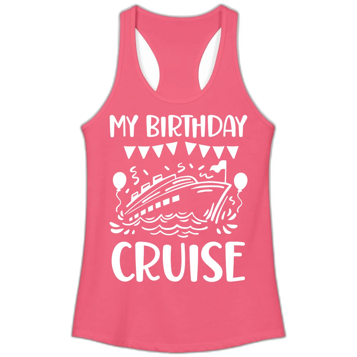 My Birthday Cruise Ladies Tank in Hot Pink