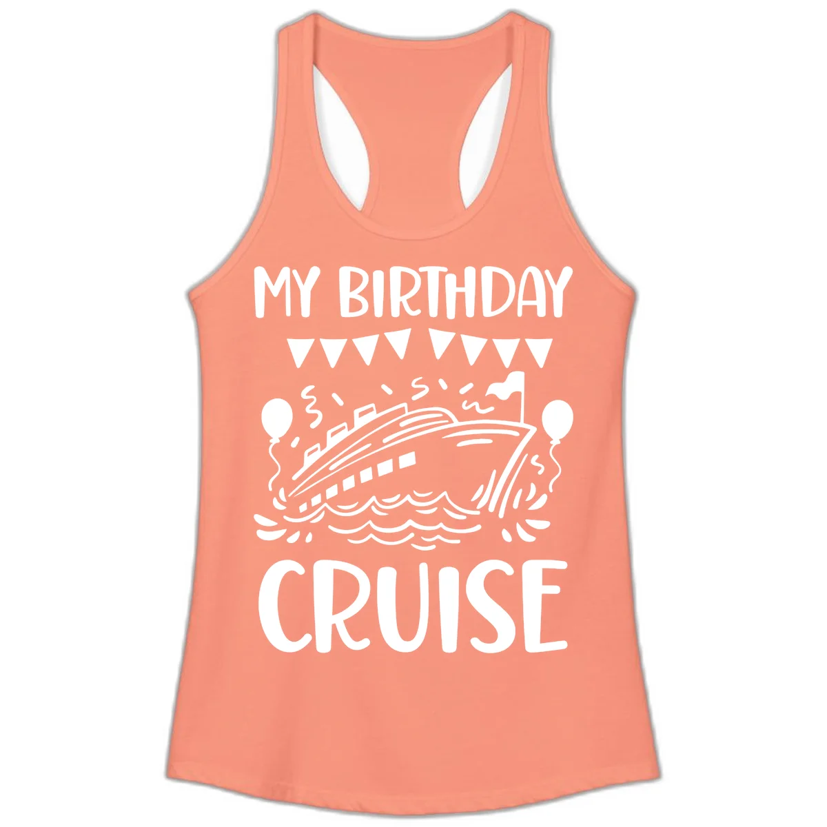 My Birthday Cruise Ladies Tank in Solid Light Orange