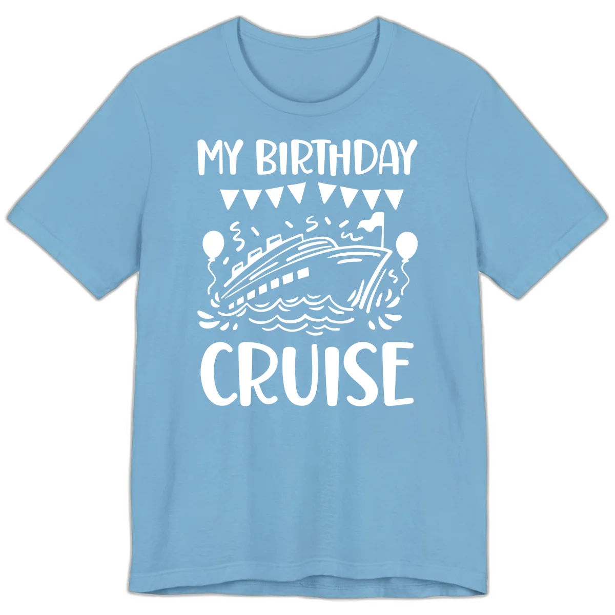 My Birthday Cruise Premium T-Shirt in Ocean Blue