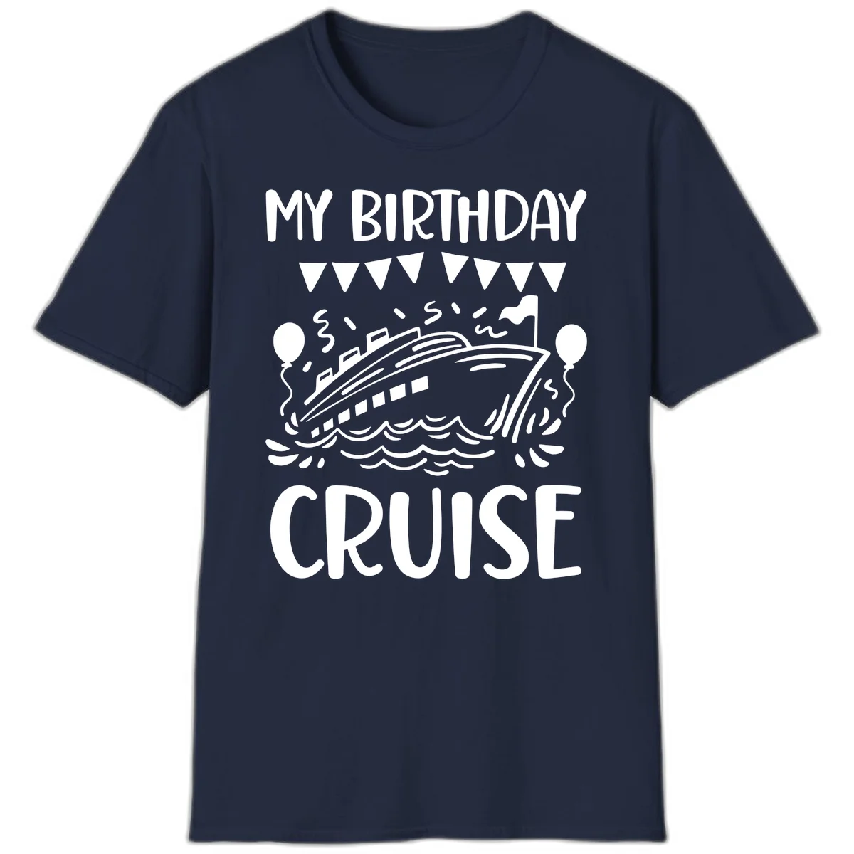 My Birthday Cruise T-Shirt in Navy