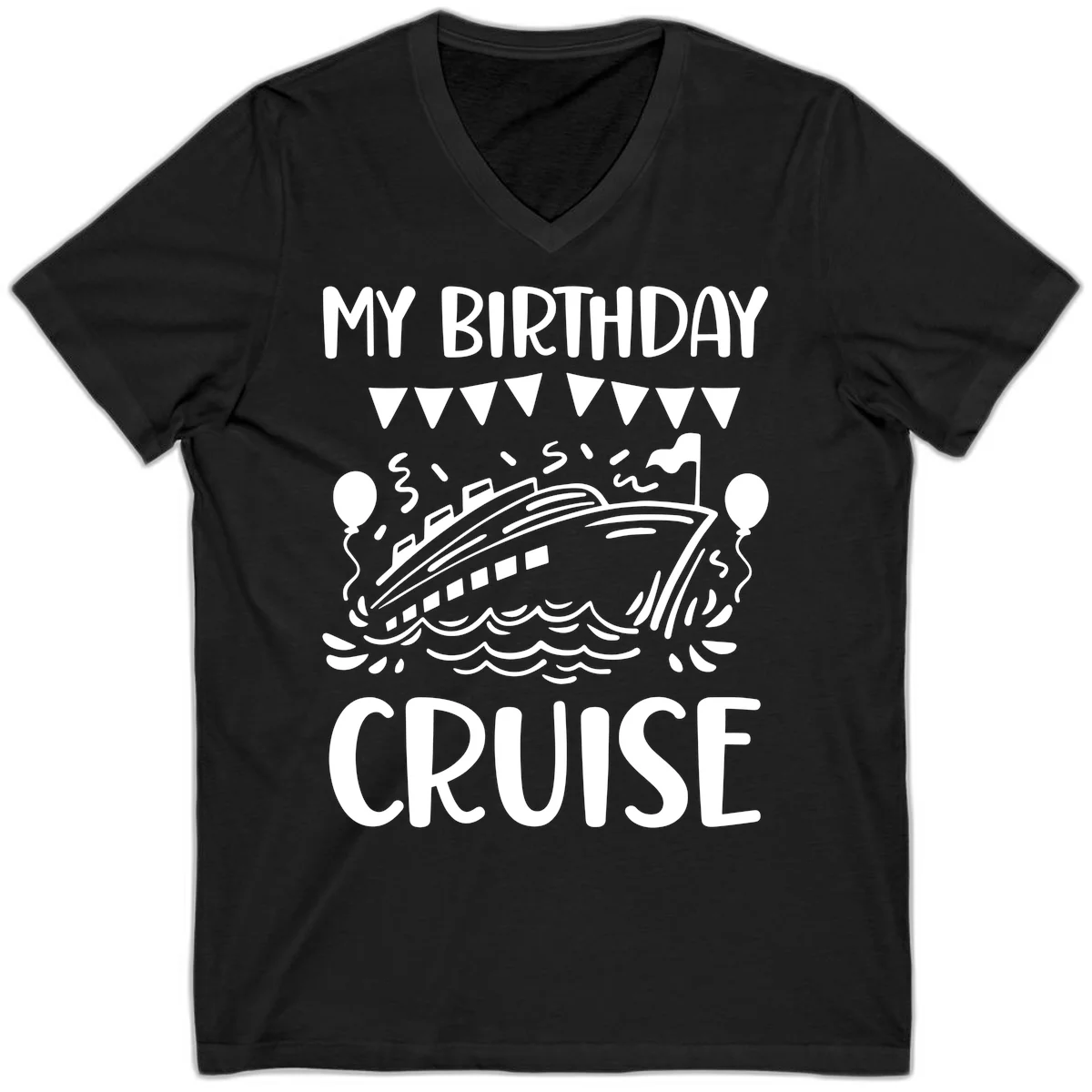 My Birthday Cruise V-Neck Tee in Black