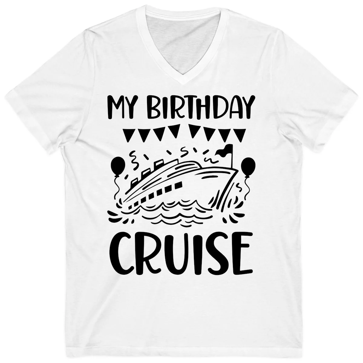 My Birthday Cruise V-Neck Tee in White