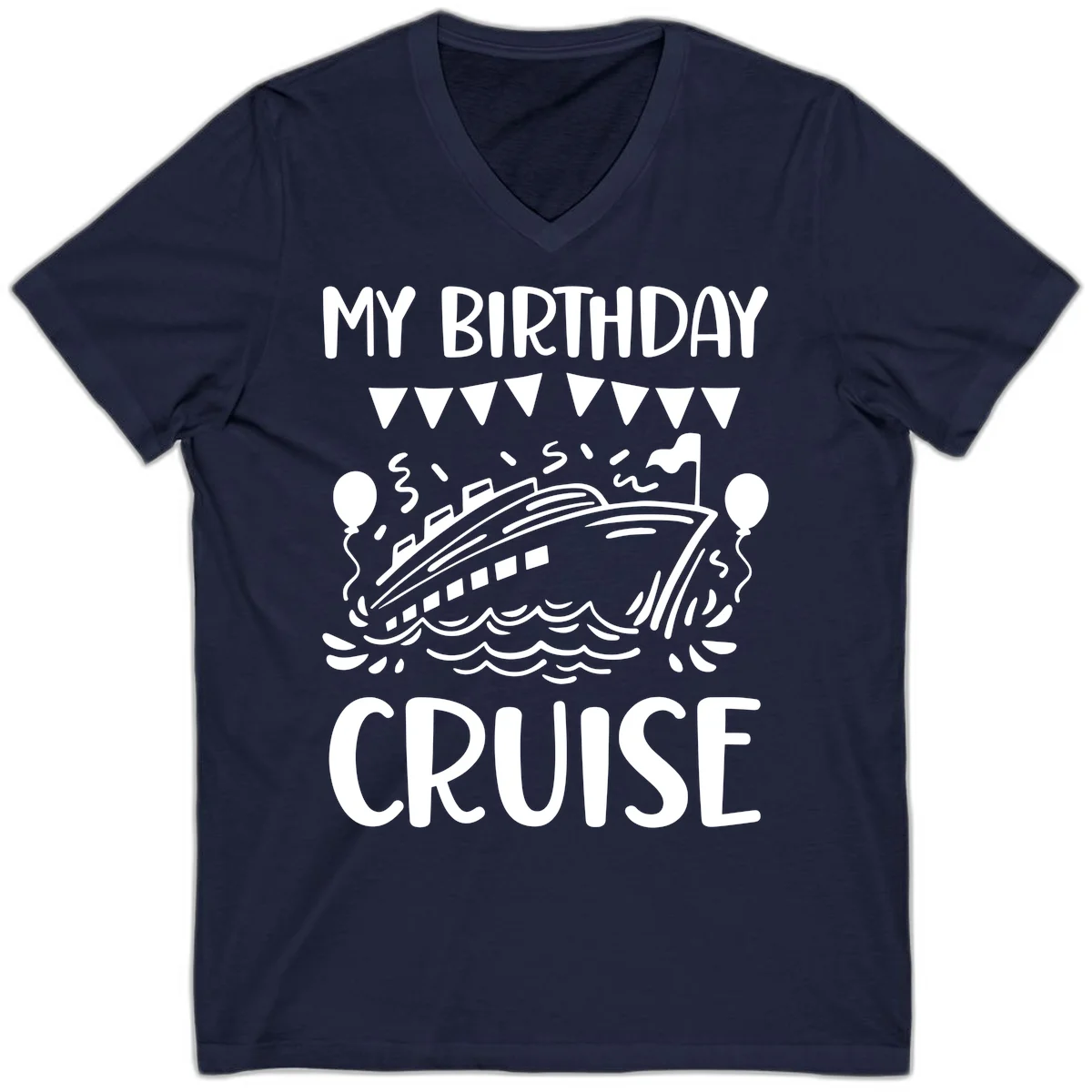 My Birthday Cruise V-Neck Tee in Navy