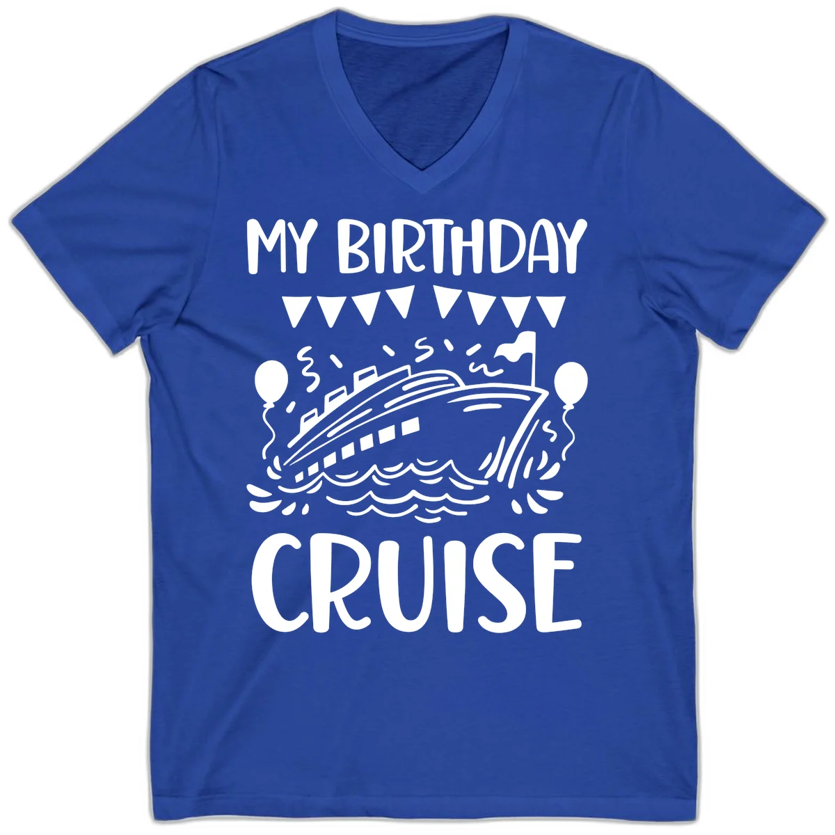 My Birthday Cruise V-Neck Tee in True Royal
