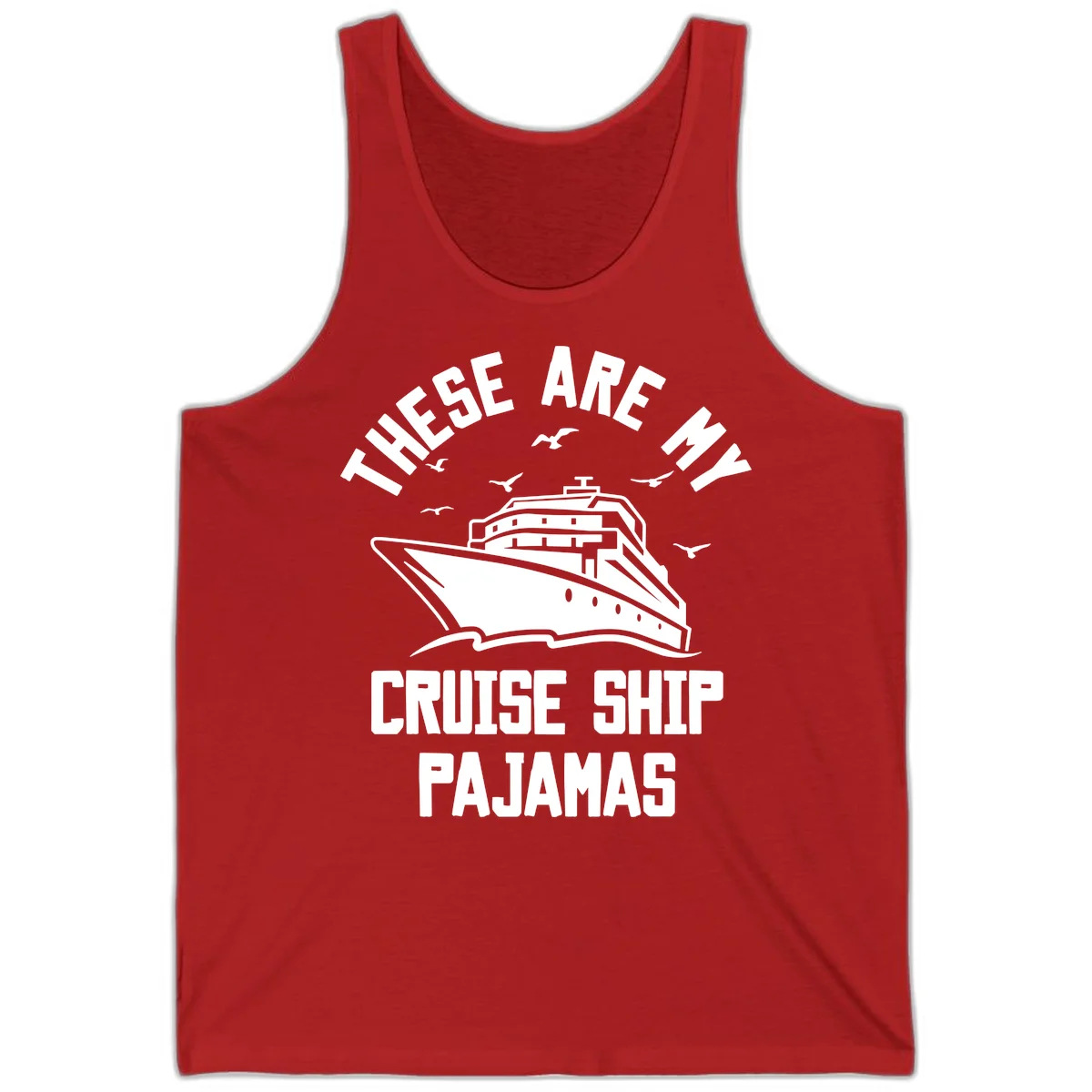 These Are My Cruise Ship Pajamas Tank in Red