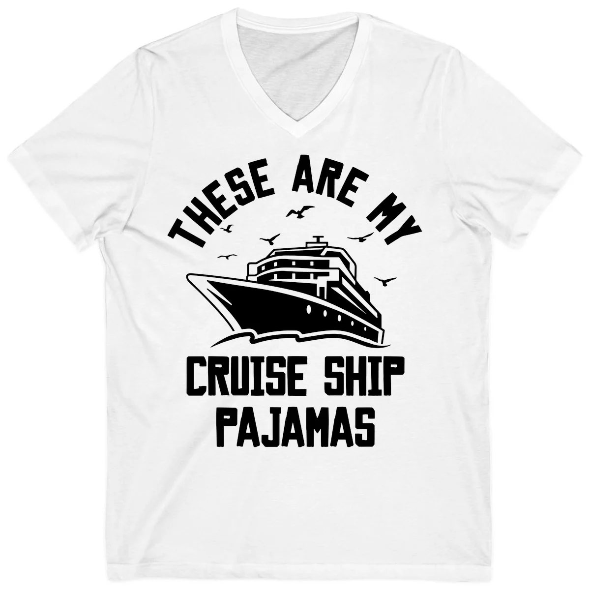 These Are My Cruise Ship Pajamas V-Neck in White