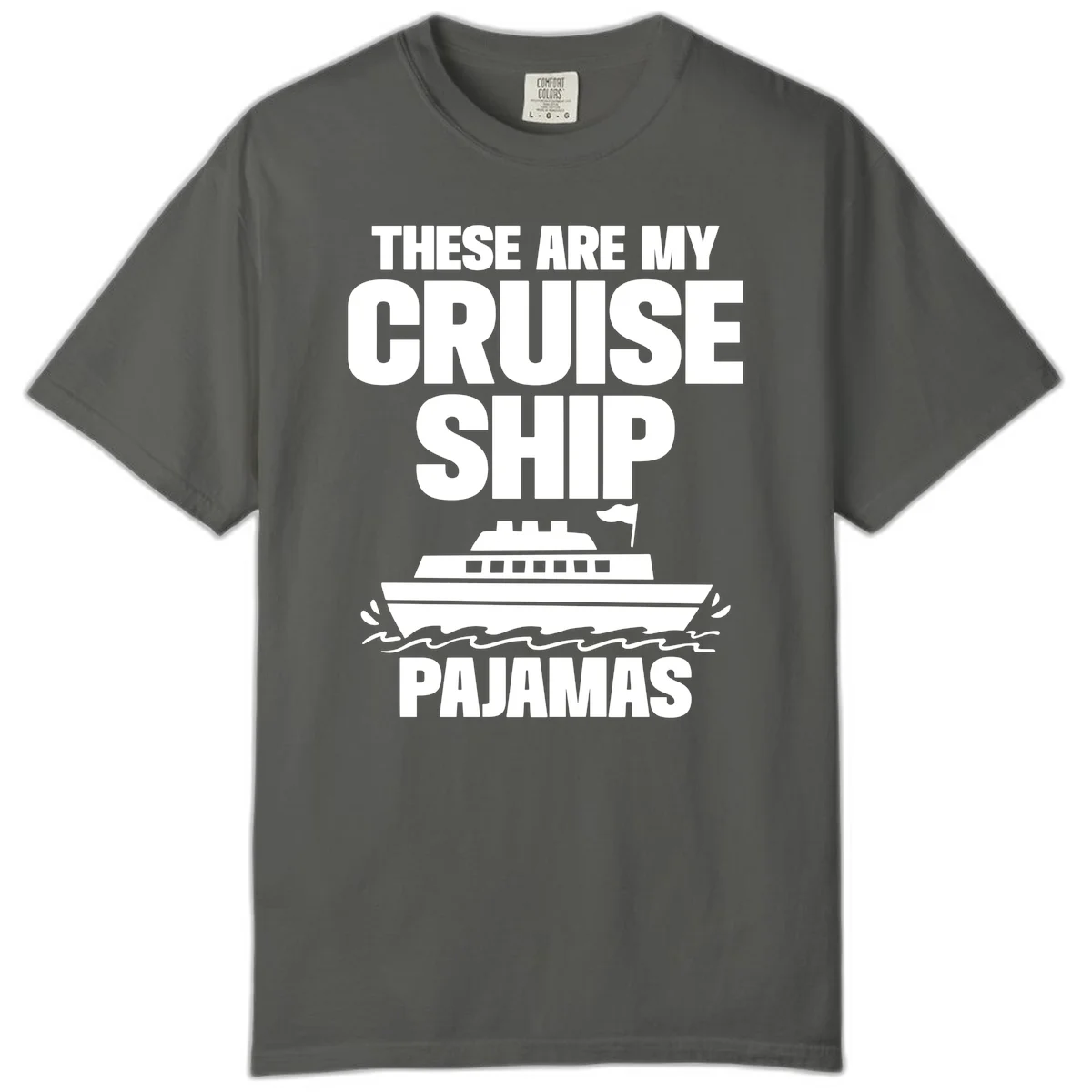 Cruise Ship Pajamas Comfort Color T-Shirt in Pepper