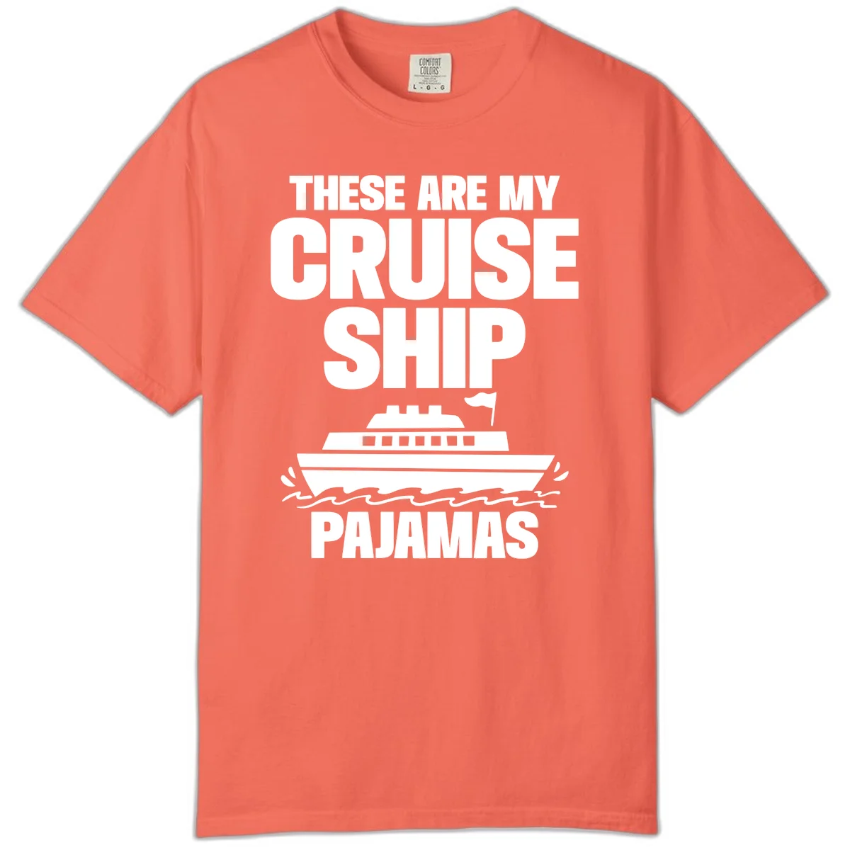 Cruise Ship Pajamas Comfort Color T-Shirt in Bright Salmon
