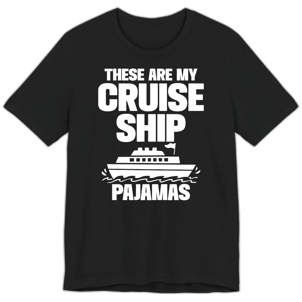 Cruise Ship Pajamas Premium T-Shirt in Black